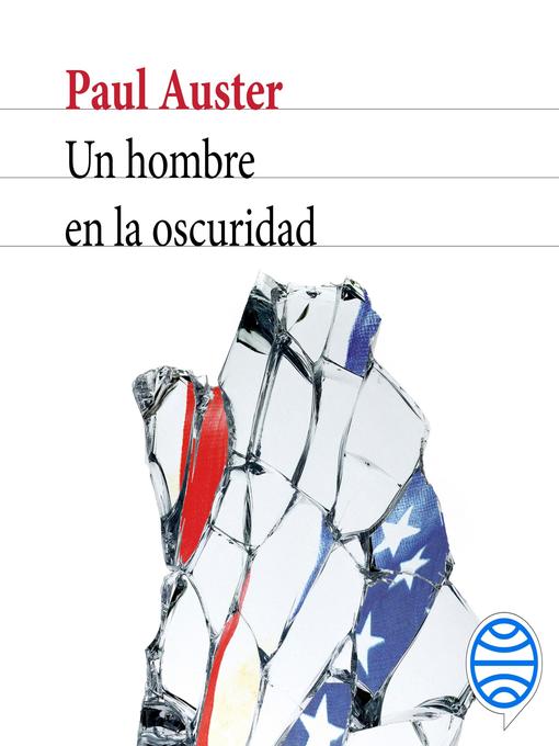 Detalles del título Un hombre en la oscuridad de Paul Auster - Disponible